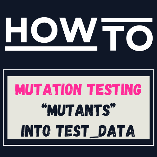 How to Apply Mutation Testing to Test Data?